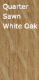 Quarter Sawn White Oak